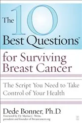 Book cover of The 10 Best Questions for Surviving Breast Cancer by Dede Bonner