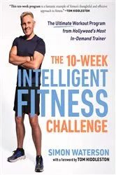 Book cover of The 10-Week Intelligent Fitness Challenge by Simon Waterson