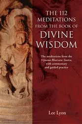 Book cover of The 112 Meditations From the Book of Divine Wisdom by Lee Lyon