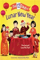 Book cover of The 12 Days of Lunar New Year by Jenna Lettice