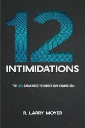 Book cover of The 12 Intimidations by R. Larry Moyer