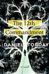Book cover of The 12th Commandment by Daniel Torday
