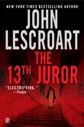 Book cover of The 13th Juror by John Lescroart