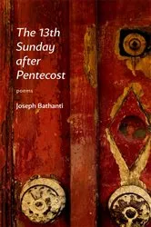 Book cover of The 13th Sunday after Pentecost by Joseph Bathanti