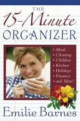 Book cover of The 15-Minute Organizer by Emilie Barnes