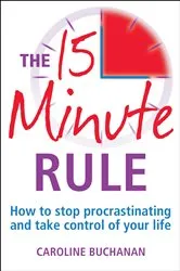 Book cover of The 15 Minute Rule by Caroline Buchanan