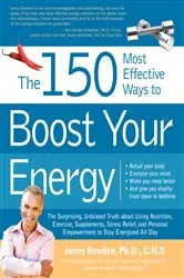 Book cover of The 150 Most Effective Ways to Boost Your Energy by Unknown