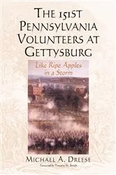 Book cover of The 151st Pennsylvania Volunteers at Gettysburg by Michael A. Dreese