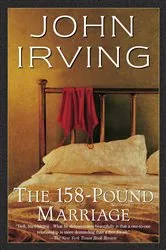 Book cover of The 158-Pound Marriage by John Irving