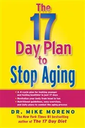 Book cover of The 17 Day Plan to Stop Aging by Mike Moreno