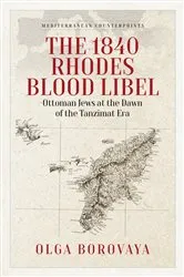 Book cover of The 1840 Rhodes Blood Libel by Olga Borovaya