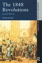 Book cover of The 1848 Revolutions (2nd ed.) by Peter Jones