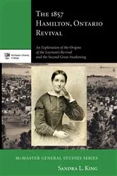 Book cover of The 1857 Hamilton, Ontario Revival by Sandra L. King