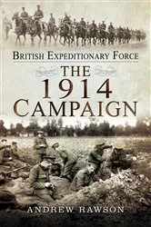 Book cover of The 1914 Campaign by Andrew Rawson