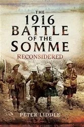 Book cover of The 1916 Battle of the Somme Reconsidered by Peter Liddle