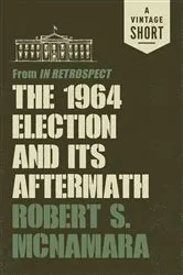 Book cover of The 1964 Election and Its Aftermath by Unknown