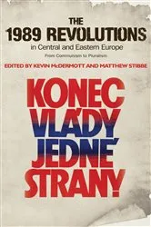 Book cover of The 1989 Revolutions in Central and Eastern Europe by Kevin McDermott