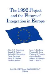 Book cover of The 1992 Project and the Future of Integration in Europe by Dale L. Smith
