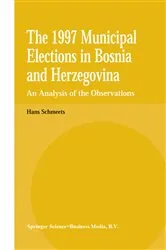 Book cover of The 1997 Municipal Elections in Bosnia and Herzegovina by H. Schmeets