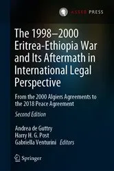 Book cover of The 1998–2000 Eritrea-Ethiopia War and Its Aftermath in International Legal Perspective (2nd ed.) by Andrea de Guttry
