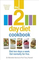 Book cover of The 2-Day Diet Cookbook by Michelle Harvie