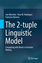 Book cover of The 2-tuple Linguistic Model by Luis Martínez