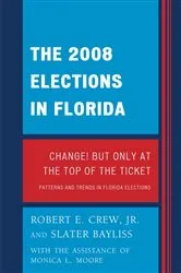 Book cover of The 2008 Election in Florida by Robert E. Crew