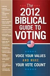 Book cover of The 2012 Biblical Guide to Voting by FrontLine Books