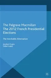 Book cover of The 2012 French Presidential Elections by J. Evans