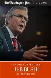 Book cover of The 2016 Contenders: Jeb Bush by Sally Jenkins