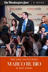 Book cover of The 2016 Contenders: Marco Rubio by Mary Jordan