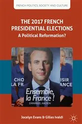 Book cover of The 2017 French Presidential Elections by Jocelyn Evans