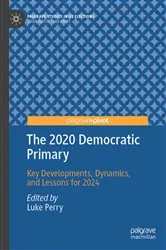 Book cover of The 2020 Democratic Primary by Luke Perry