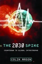 Book cover of The 2030 Spike by Colin Mason