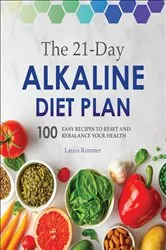Book cover of The 21-Day Alkaline Diet Plan by Laura Rimmer