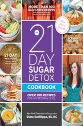 Book cover of The 21-Day Sugar Detox Cookbook by Diane Sanfilippo