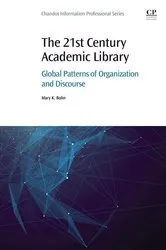 Book cover of The 21st Century Academic Library by Mary K. Bolin