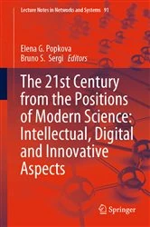 Book cover of The 21st Century from the Positions of Modern Science: Intellectual, Digital and Innovative Aspects by Elena G. Popkova