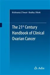 Book cover of The 21st Century Handbook of Clinical Ovarian Cancer by Krishnansu S Tewari