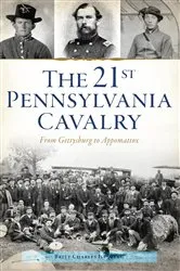 Book cover of The 21st Pennsylvania Cavalry by Britt Charles Isenberg