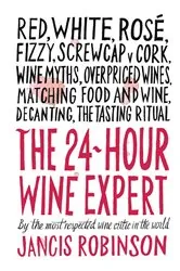 Book cover of The 24-Hour Wine Expert by Jancis Robinson