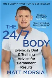 Book cover of The 24/7 Body by Matt Morsia