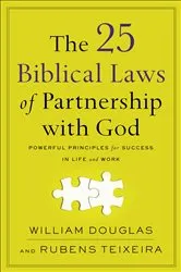 Book cover of The 25 Biblical Laws of Partnership with God by William Douglas