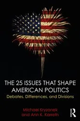 Book cover of The 25 Issues that Shape American Politics by Michael Kryzanek