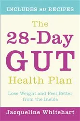 Book cover of The 28-Day Gut Health Plan by Jacqueline Whitehart