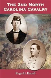 Book cover of The 2nd North Carolina Cavalry by Roger H. Harrell