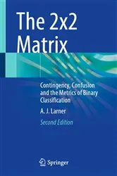 Book cover of The 2x2 Matrix (2nd ed.) by A. J. Larner