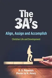 Book cover of The 3 A's by Reynolds, D, S
