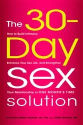 Book cover of The 30-Day Sex Solution by Victoria Zdrok Wilson