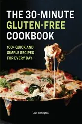 Book cover of The 30-Minute Gluten-Free Cookbook by Jan Withington